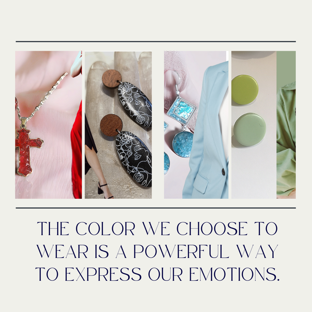 The color we choose to wear is a powerful way to express our emotions.